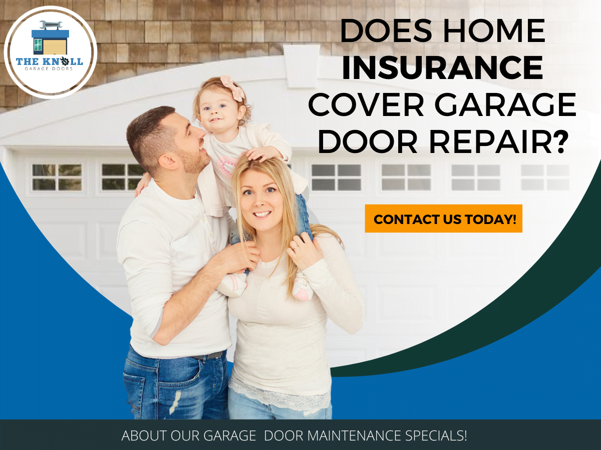 Does Home Insurance Cover Garage Door Repair ​