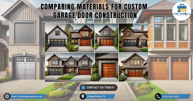 Comparing Materials for Custom Garage Door Construction 1 The Knoll Garage Doors 1