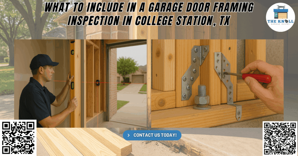 What to Include in a Garage Door Framing Inspection in College Station, TX
