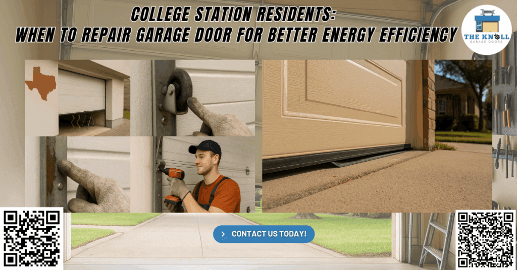 College Station Residents: When to Repair Garage Door for Better Energy Efficiency 1 The Knoll Garage Doors 1 1